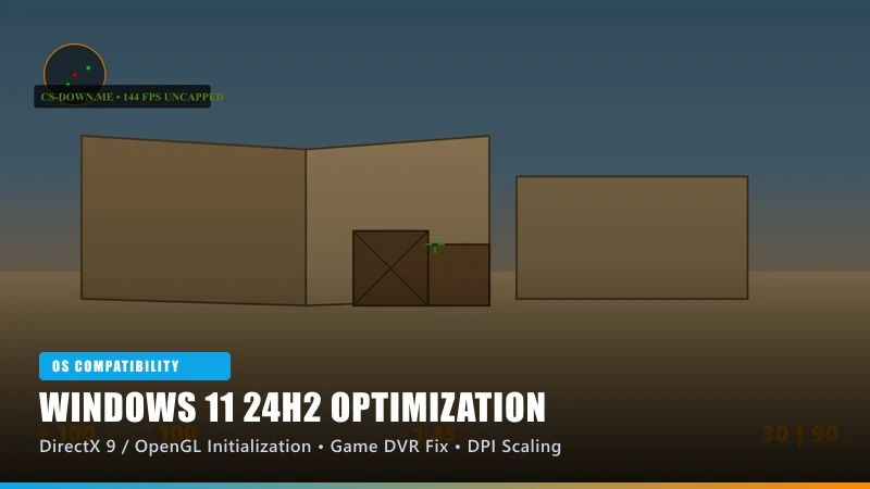 CS 1.6 Windows 11 (24H2) Optimization & Crash Fix Guide